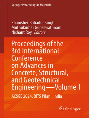 cover image of Proceedings of the 3rd International Conference on Advances in Concrete, Structural, and Geotechnical Engineering—Volume 1